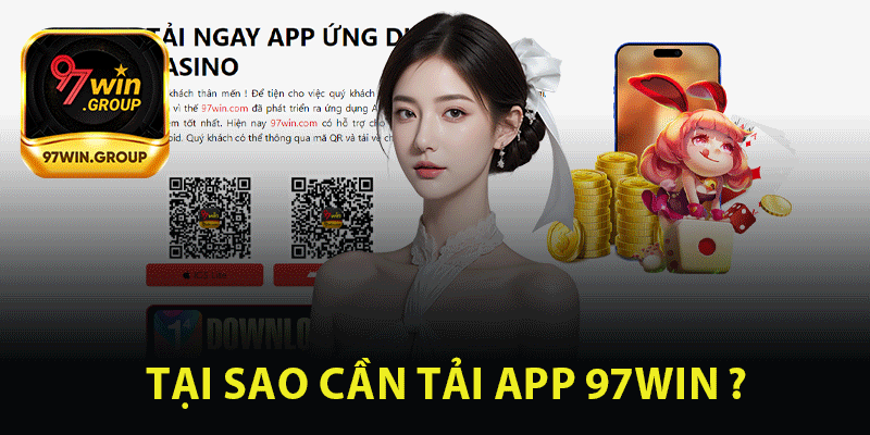 Tải App 97Win - Lợi Ích Vượt Trội Dành Cho Người Chơi - rilohe