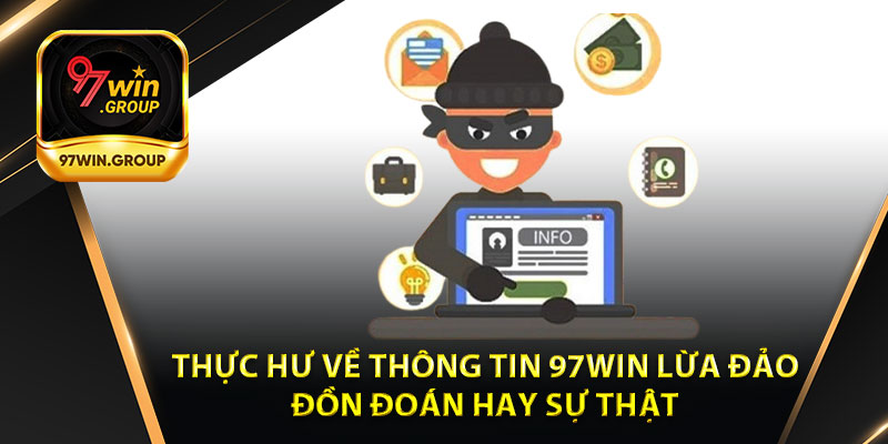 97Win Lừa Đảo - Ai Đứng Sau Những Lời Buộc Tội? - rilohe