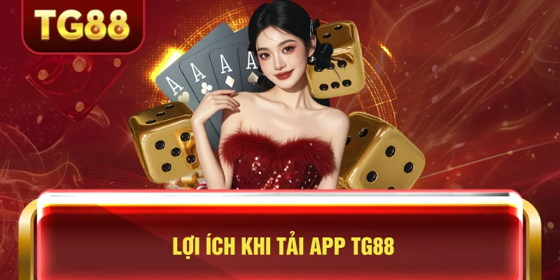 Tải App TG88 – Trải Nghiệm Cá Cược Mượt Mà Trên Điện Thoại - rilohe