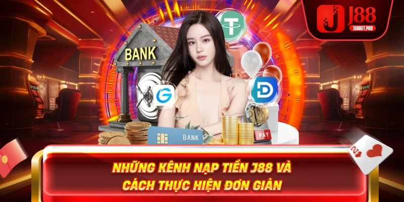 J88 Nạp Tiền - Hướng Dẫn Nạp Tiền Bằng QR Nhanh Nhất 2026 - rilohe