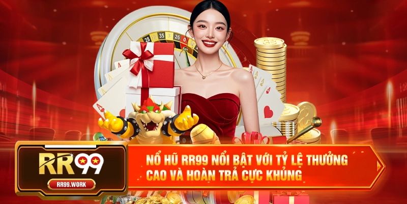 Nổ Hũ RR99 – Cơ Hội Thắng Lớn Với Các Trò Chơi Nổ Hũ Hấp Dẫn - rilohe