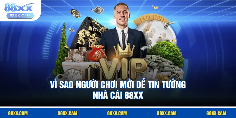tại sao nhà cái 88XX lại được nhiều người tin tưởng đánh giá tốt - rilohe